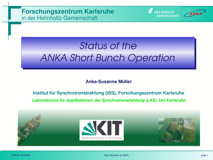 status of the anka short bunch operation