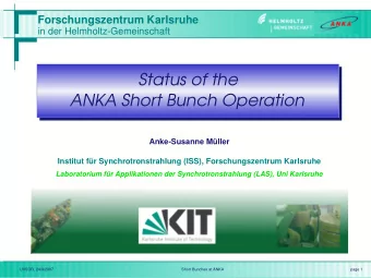 Status of the  ANKA Short Bunch Operation  Anke-Susanne Mller  Institut fr Synchrotronstrahlung