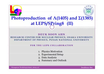 Photoproduction of  (1405) and  (1385)  p  (  )  (  )  at LEPS/SPring8 (II)  DEUK SOON AHN  R E