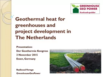 project development in  The Netherlands  Presentation:  Der Geothermie Kongress  3 November 2015