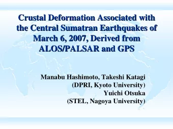 Crustal Deformation Associated with  Crustal Deformation Associated with  the Central Sumatran