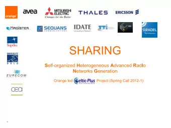 Context and drivers  Challenges  The Celtic+ project SHARING  Background and position