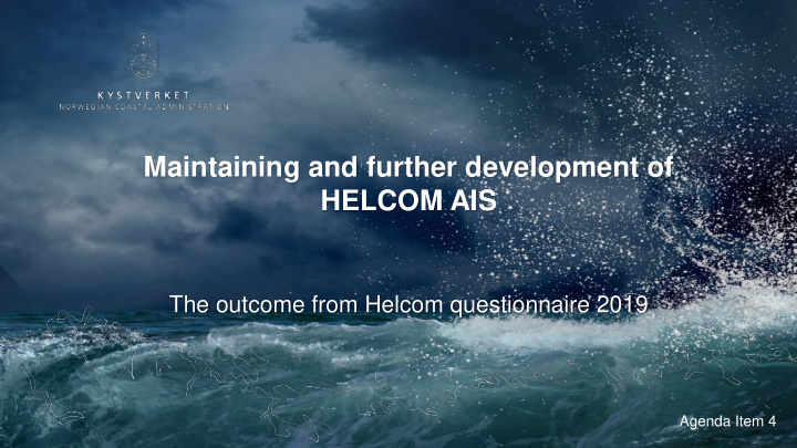 maintaining and further development of helcom ais