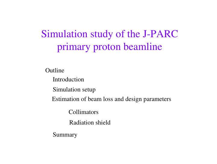 simulation study of the j parc primary proton beamline