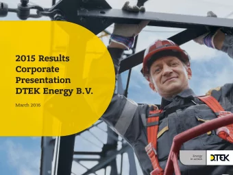 2015 Results  Corporate  Presentation  DTEK Energy B.V.  March 2016  CONTENT   Market