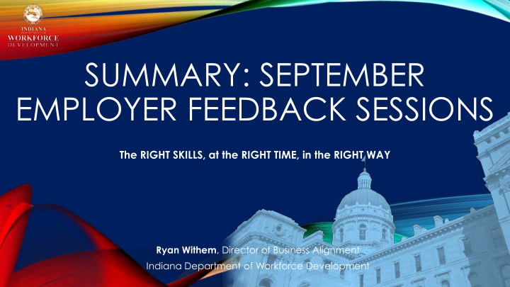 summary september employer feedback sessions