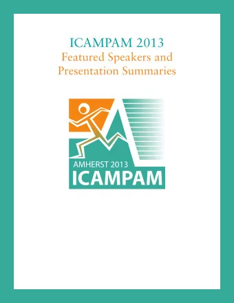 ICAMPAM 2013  Featured Speakers and  Presentation Summaries  Keynote Speakers  Stephen Intille
