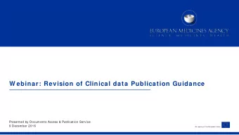 W ebinar: Revision of Clinical data Publication Guidance  Presented by Documents Access &amp;