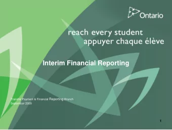 Interim Financial Reporting Transfer Payment &amp; Financial Reporting Branch  September 2009  1