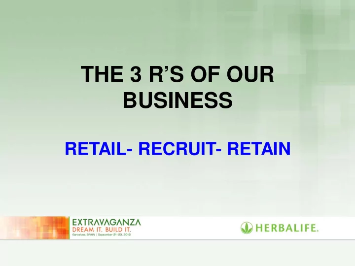 the 3 r s of our business