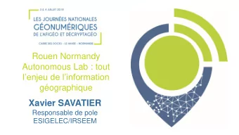 Xavier SAVATIER  Responsable de pole ESIGELEC/IRSEEM  Research and Developpement @IRSEEM