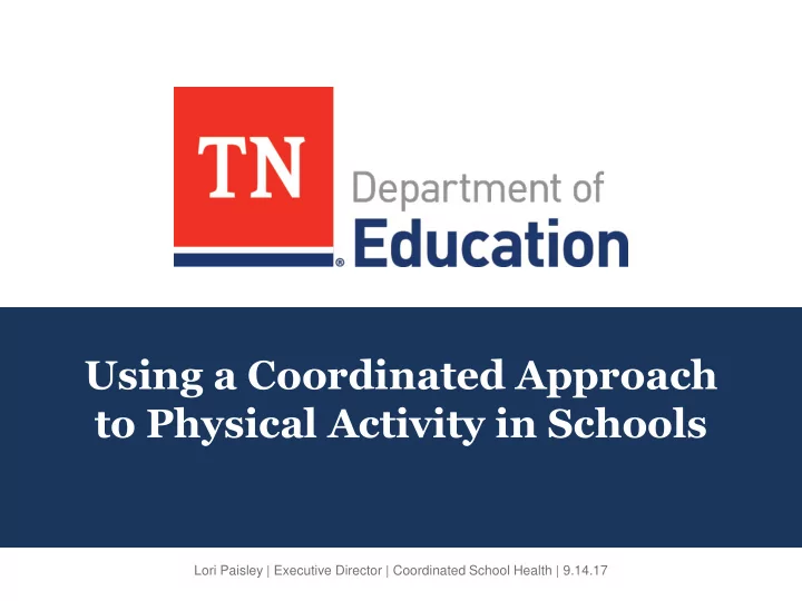 using a coordinated approach to physical activity in