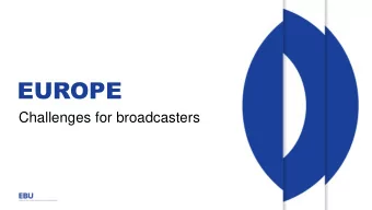 EUROPE  Challenges for broadcasters  1. SUBTITLING IN EUROPE  PUBLIC SERVICES ~ ACCESS SERVICES  2.