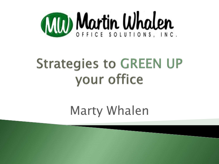 marty whalen 75 year history 4000 customers office