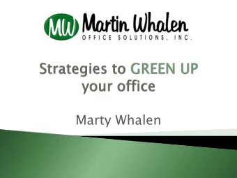 Marty Whalen  75 year history  4000+ customers  Office Technology  Office Furniture  Go