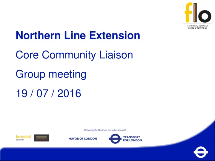 northern line extension core community liaison group