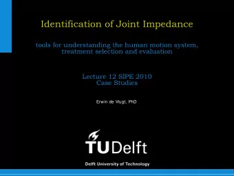 Identification of Joint Impedance  tools for understanding the human motion system,  treatment