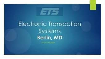 Systems  Berlin, MD  DEAN KROMER  Electronic Transaction Systems  Headquarters in Ashburn,