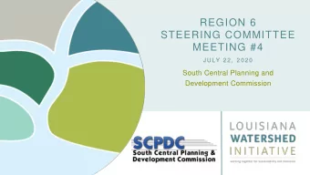 STEERING COMMITTEE  MEETING #4  J U LY 2 2 ,  2 0 2 0  South Central Planning and  Development