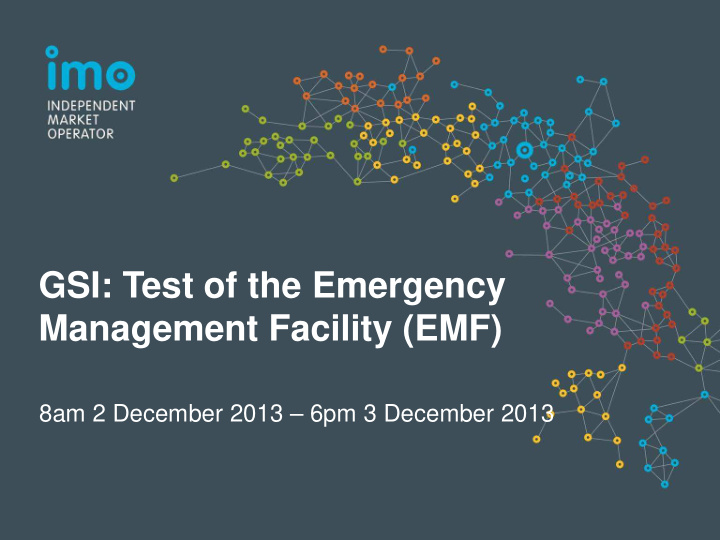 gsi test of the emergency management facility emf