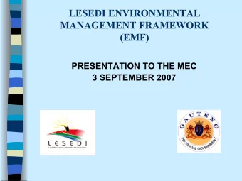 LESEDI ENVIRONMENTAL  MANAGEMENT FRAMEWORK  (EMF)  PRESENTATION TO THE MEC  3 SEPTEMBER 2007