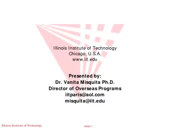 Presented by:  Dr. Vanita Misquita Ph.D.  Director of Overseas Programs  iitparis@aol.com