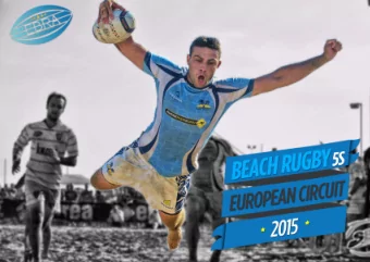 EUROPEAN BEACH RUGBY CIRCUIT  The European Beach Rugby Association is the governing body of Beach