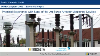 Practical Experience with State-of-the-Art Surge Arrester Monitoring Devices  TRIDELTA  1  Philipp
