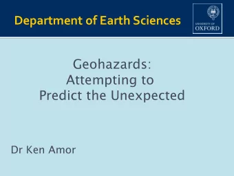 Attempting to  Predict the Unexpected  Dr Ken Amor  Our Perception of Time and Risk  Two views of