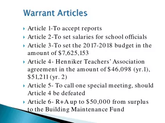 Article 1-To accept reports  Article 2-To set salaries for school officials  Article 3-To
