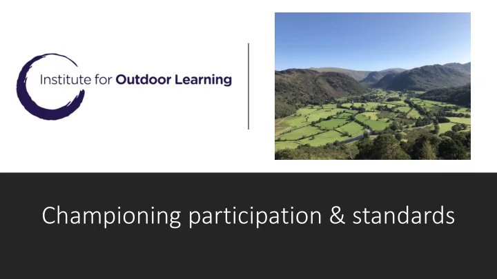 championing participation standards an increasingly loud