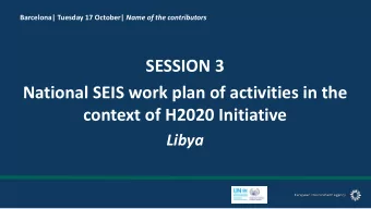 National SEIS work plan of activities in the  context of H2020 Initiative  Libya  Introduction  I