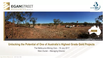 Unlocking the Potential of One of Australias Highest Grade Gold Projects The Melbourne Mining