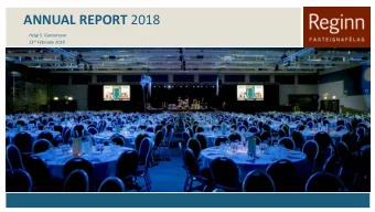 ANNUAL REPORT 2018  Helgi S. Gunnarsson 13 th February 2019 OPERATIONS AND RESULTS - 2018
