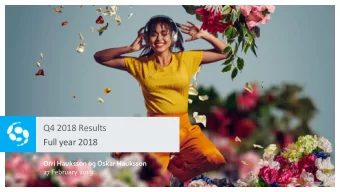 rshlutauppgjr 1F 2018  Full year 2018  Orri Hauksson og skar Hauksson  27 February 2019