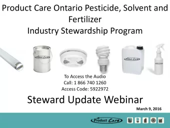 Steward Update Webinar  March 9, 2016  Webinar Staff Support  Product Care Association  Stewardship