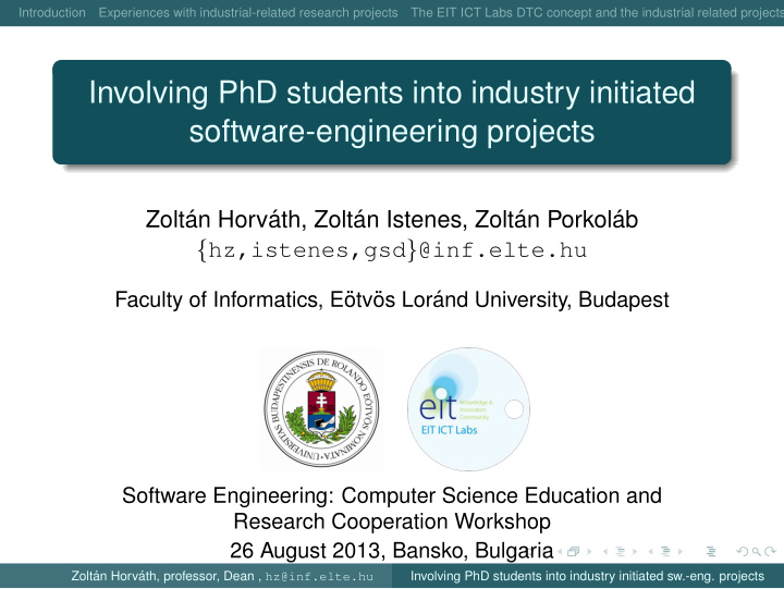involving phd students into industry initiated software