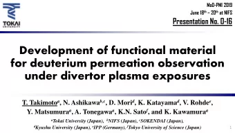 for deuterium permeation observation  under divertor plasma exposures T. Takimoto a , N. Ashikawa