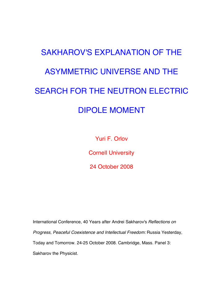 sakharov s explanation of the asymmetric universe and the