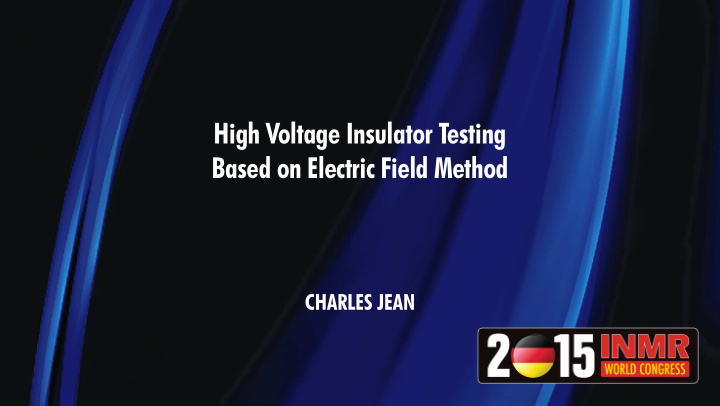 high voltage insulator testing based on electric field