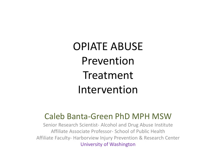 opiate abuse prevention treatment intervention
