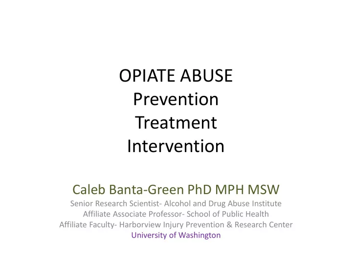 opiate abuse prevention treatment intervention