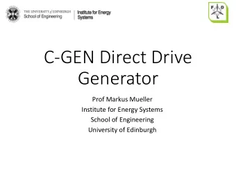 Generator  Prof Markus Mueller  Institute for Energy Systems  School of Engineering  University of