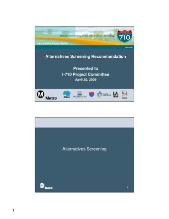 Alternatives Screening  2  1  Initial Set of Alternatives  Electric Fixed Guideway  Zero Emission
