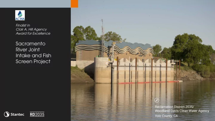 sacramento river joint intake and fish screen project