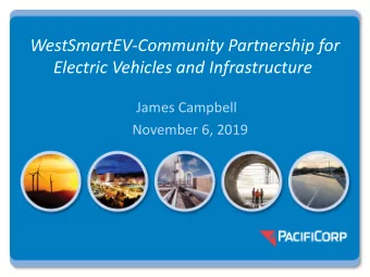 WestSmartEV-Community Partnership for  Electric Vehicles and Infrastructure  James Campbell