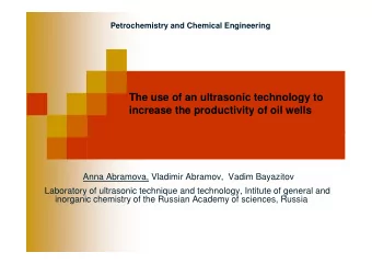 The use of an ultrasonic technology to  increase the productivity of oil wells  Anna Abramova,