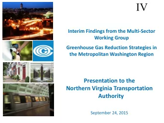 IV  Interim Findings from the Multi-Sector  Working Group  Greenhouse Gas Reduction Strategies in