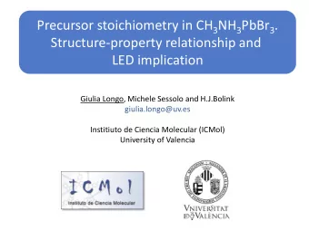 Precursor stoichiometry in CH 3 NH 3 PbBr 3 .  Structure-property relationship and  LED implication