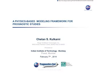 Chetan S. Kulkarni  Stinger Ghaffarian Technologies, Inc.  NASA Ames Research Center, Moffett Field